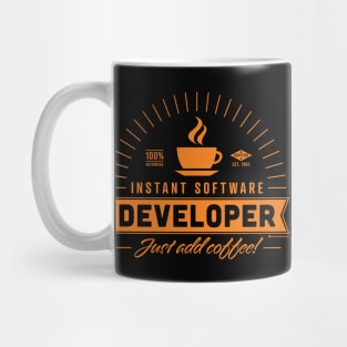 INSTANT SOFTWARE DEVELOPER Mug